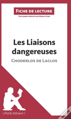 Capa do artigo Fiche De Lecture : Les Liaisons Dangereuses De Pierre Choderlos De Laclos ; Résumé Complet Et Analyse Détaillée De L'Oeuvre