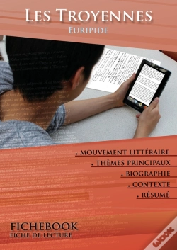 Capa do artigo Fiche De Lecture Les Troyennes - Résumé Détaillé Et Analyse Littéraire De Référence