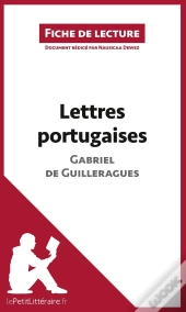 Fiche De Lecture : Lettres Portugaises De Gabriel De Guilleragues : Analyse Complète De L'Oeuvre Et Résumé