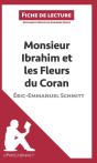 Fiche De Lecture : Monsieur Ibrahim Et Les Fleurs Du Coran D'Éric-Emmanuel Schmitt ; Résumé Complet Et Analyse Détaillée De L'1/2uvre - Preview