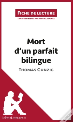 Capa do artigo Fiche De Lecture : Mort D'Un Parfait Bilingue De Thomas Gunzig ; Analyse Complète De L'Oeuvre Et Résumé