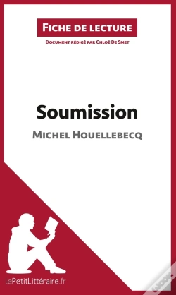 Capa do artigo Fiche De Lecture : Soumission De Michel Houellebecq : Analyse Complète De L'Oeuvre Et Résumé