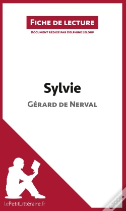 Capa do artigo Fiche De Lecture : Sylvie De Gérard De Nerval : Analyse Complète De L'Oeuvre Et Résumé