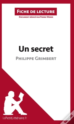 Capa do artigo Fiche De Lecture : Un Secret De Philippe Grimbert ; Analyse Complète De L'Oeuvre Et Résumé