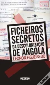 Capa do artigo Ficheiros Secretos da Descolonização de Angola