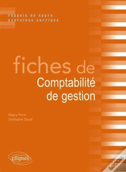 Capa do artigo Fiches De Comptabilité De Gestion ; Rappels De Cours Et Exercices Corrigés