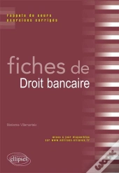 Fiches De Droit Bancaire Rappels De Cours & Exercices Corriges