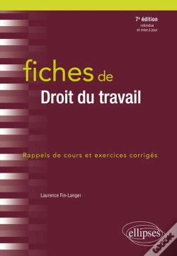 Capa do artigo Fiches De Droit Du Travail ; Rappels De Cours Et Exercices Corrigés (7e Édition)