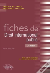 Fiches De Droit International Public Rappel De Cours & Exercices Corriges 2eme Edition