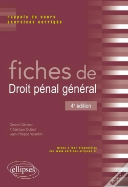 Capa do artigo Fiches De Droit Pénal Général ; Rappels De Cours Et Exercices Corrigés (4e Édition)
