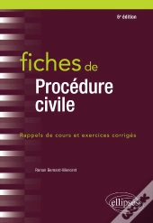 Fiches De Procédure Civile (6e Édition)