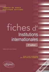 Fiches D'Institutions Internationales 3e Edition