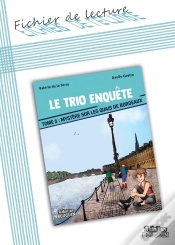 Capa do artigo Fichier De Lecture : Le Trio Enquête Tome 5 : Mystère Sur Les Quais De Bordeaux