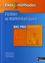 Fichier De Mathématiques ; Bac Pro Tertiaire ; Exos Et Méthodes ; Élève (Édition 2007) - Preview