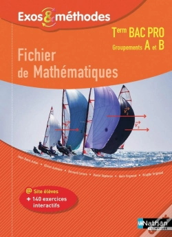 Capa do artigo Fichier De Mathematiques Term Bac Pro (Exos & Methodes) Groupements A Et B 2017 - Eleve