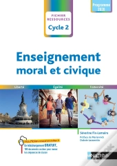 Fichier Ressources : Enseignement Moral Et Civique : Cycle 2 : Cp/Ce1/Ce2 (Édition 2021)
