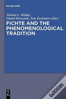 Fichte And The Phenomenological Tradition