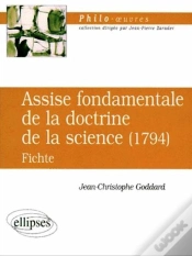 Capa do artigo Fichte, Assise Fondamentale De La Doctrine De La Science (1794)