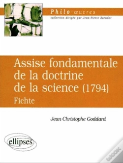 Capa do artigo Fichte, Assise Fondamentale De La Doctrine De La Science (1794)