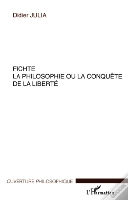 Capa do artigo Fichte ; La Philosophie Ou La Conquete De La Liberte