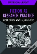Fiction As Research Practice