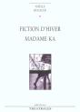 Fiction D'Hiver Madame Ka - Preview