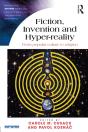 Fiction, Invention And Hyper-Reality - Preview