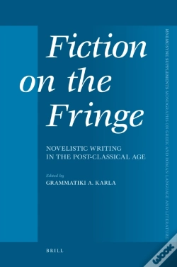 Capa do artigo Fiction On The Fringe: Novelistic Writing In The Post-Classical Age