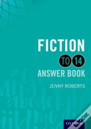 Fiction To 14 Answer Book