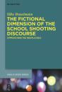 Fictional Dimension Of The School Shooting Discourse - Preview