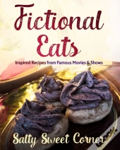 Fictional Eats Recipe Cookbook
