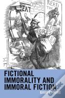 Fictional Immorality And Immoral Fiction