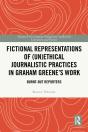 Fictional Representations Of (Un)Ethical Journalistic Practices In Graham Greene'S Work - Preview