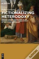 Fictionalizing Heterodoxy