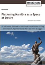 Fictioning Namibia As A Space Of Desire