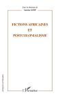 Fictions Africaines Et Postcolonialisme - Preview