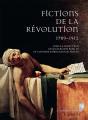 Fictions De La Révolution ; 1789-1912 - Preview