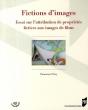 Fictions D'Images ; Essai Sur L'Attribution De Propriétés Fictives Aux Images De Films - Preview