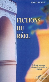 Capa do artigo Fictions Du Réel ; Modernité Romanesque Et Écriture Du Réel Au Maroc 1990-2006