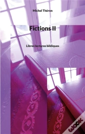 Capa do artigo Fictions Ii - Libres Lectures Bibliques