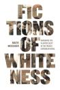 Fictions Of Whiteness - Preview