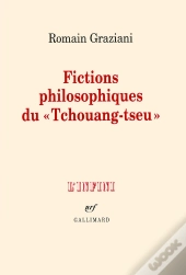 Fictions Philosophiques Du «Tchouang-Tseu»