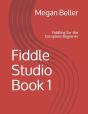 Fiddle Studio Book 1: Fiddling For The C - Preview