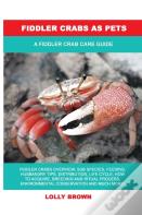 Fiddler Crabs As Pets