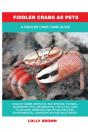 Fiddler Crabs As Pets - Preview