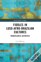 Fiddles In Luso-Afro-Brazilian Cultures