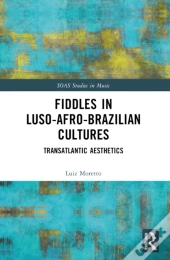 Fiddles In Luso-Afro-Brazilian Cultures