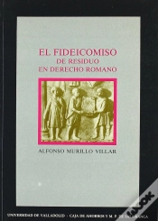 Capa do artigo Fideicomiso De Residuo En Derecho Romano, El
