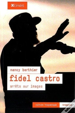 Capa do artigo Fidel Castro ; Arrêts Sur Images