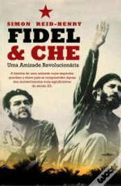 Capa do artigo Fidel & Che - Uma amizade revolucionária